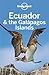 Ecuador & the Galápagos Islands (Lonely Planet Guide)