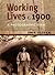 Working Lives c. 1900: A Photographic Essay