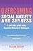 Overcoming Social Anxiety and Shyness, 1st Edition by Gillian Butler