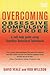 Overcoming Obsessive Compulsive Disorder by David Veale