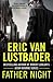Father Night by Eric Van Lustbader