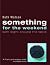 Something for the Weekend by Ruth Watson