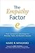The Empathy Factor: Your Competitive Advantage for Personal, Team, and Business Success