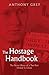The Hostage Handbook by Anthony Grey