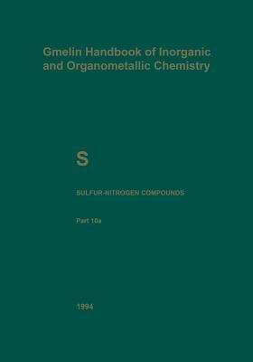 S Sulfur-Nitrogen Compounds: Part 10a: Compounds with Sulfur of Oxidation Number II (S. Schwefel. Sulfur (System-Nr. 9))