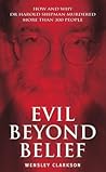 Evil Beyond Belief by Wensley Clarkson