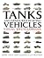 Tanks and Armoured Fighting Vehicles: Visual Encyclopedia
