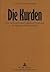 Die Kurden: Eine nicht ausreichend integrierte Minderheit als regionales Krisenpotential?- Eine ethnische Genese der kurdischen Stämme im Irak, Iran ... für die Türkei (German Edition)