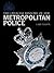The Official History of the Metropolitan Police