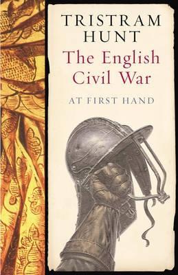 The English Civil War : At First Hand