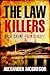 The Law Killers by Alexander McGregor The Law Killers by Alexander McGregor