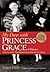 My Days with Princess Grace...