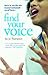 Find Your Voice  by Jo Thompson