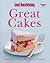 "Good Housekeeping" Great Cakes: Favourite Recipes for Every Occasion