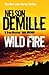 Wild Fire by Nelson DeMille