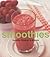 Smoothies : Healthy Shakes ...