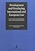 Development and Developing International and European Law by Wolfgang Benedek