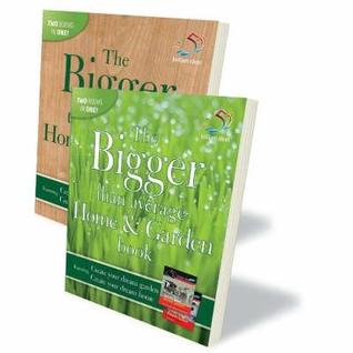 The Bigger Than Average Home and Garden Book (Bumper Two in One: 52 Brilliant Ideas)