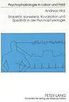 Stabilität, Konsistenz, Kovariation und Spezifität in der Psychophysiologie (Psychophysiologie in Labor und Feld) (German Edition) Stabilität, Konsistenz, Kovariation und Spezifität in der Psychophysiologie (Psychophysiologie in Labor und Feld) (German Edition)