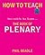 The Book of Plenary: here endeth the lesson... (How to Teach)