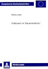 Präklusion im Steuerverfahren (Europäische Hochschulschriften Recht) (German Edition) Präklusion im Steuerverfahren (Europäische Hochschulschriften Recht) (German Edition)