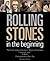 The Rolling Stones in the beginning
