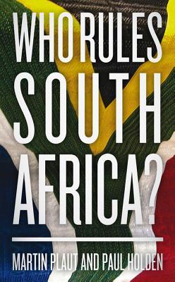 Who Rules South Africa? (Kindle Edition)