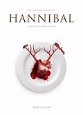 The Art and Making of Hannibal: The Television Series