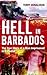 Hell in Barbados: The True Story of a Man Imprisoned in Paradise