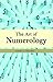The Art of Numerology: numerology calculator,numerology,name numerology,numerology chart,astrology numerology,numerology compatibility,numerology number meanings