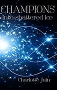 Champions: Into shattered ice