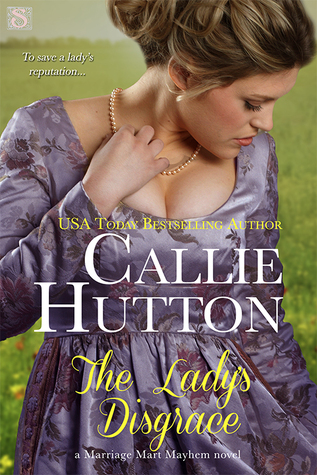 The Lady's Disgrace (Marriage Mart Mayhem, #3)
