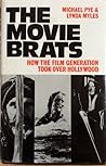 The Movie Brats by Michael Pye