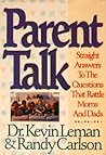 Parent Talk: Straight Answers to the Questions that Rattle Moms and Dads