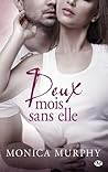 Deux mois sans elle by Monica  Murphy