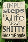 Simple Steps to a Life Less Shitty