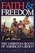 Faith and Freedom: The Christian Roots of American Liberty