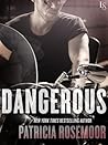 Dangerous by Patricia Rosemoor