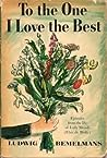 To the One I Love the Best by Ludwig Bemelmans