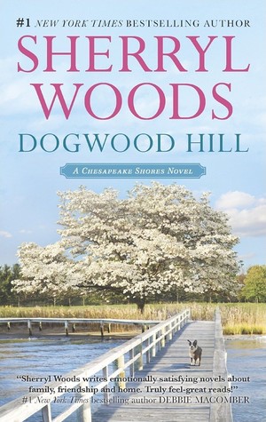 Dogwood Hill (Chesapeake Shores, #12)