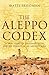 The Aleppo Codex: a true story of obsession, faith, and the pursuit of an ancient bible