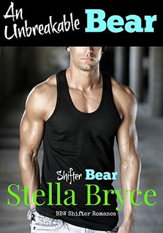 An Unbreakable Bear (Shifter Bear, #1)