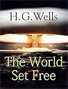 The World Set Free by H.G. Wells