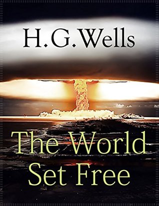 The World Set Free:
