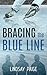 Bracing the Blue Line (Bracing for Love, #1)