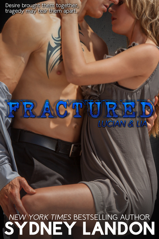 Fractured (Lucian & Lia, #2)