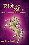 The Rising Mist by M.J.    Evans
