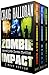 Zombie Impact (Impact, #1-3)