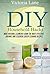 DIY Household Hacks: Make Natural Cleaners! Learn the Most Effective, Organic and Essential Green Cleaning Recipes (Save Thousands a Year by Making Natural and Organic DIY Natural Household Cleaners)