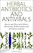 Herbal Antibiotics & Antivirals by Amber Brooks